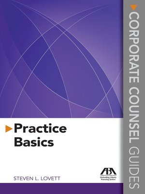 cover image of Corporate Counsel Guides: Practice Basics